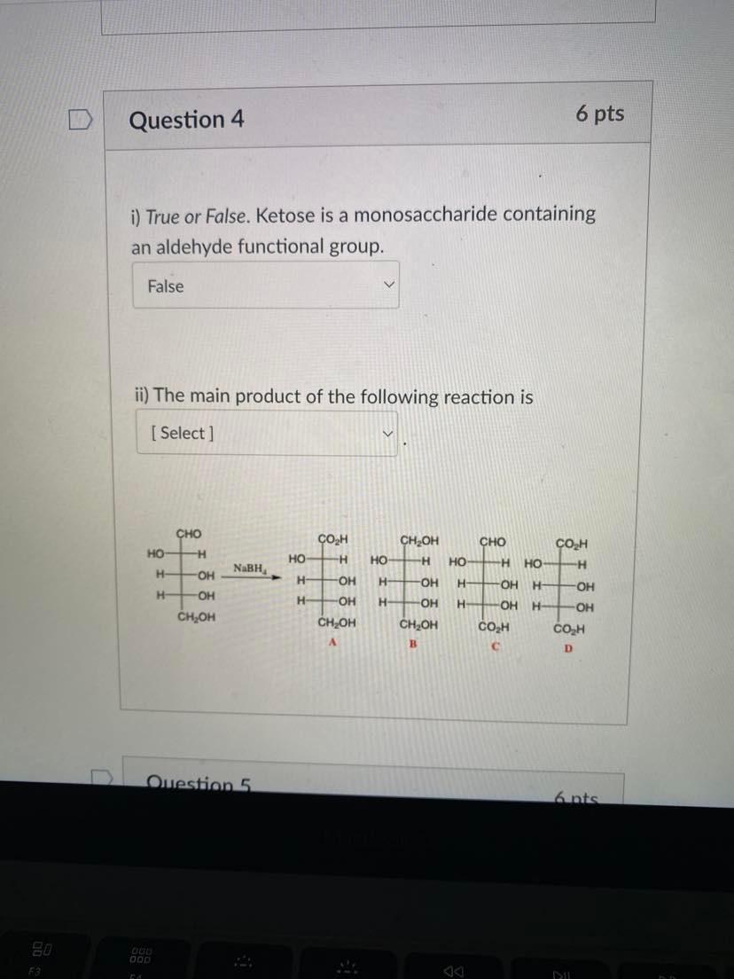 20 F3 Question 4 I True Or False Ketose Is A Monosaccharide Containing An Aldehyde Functional Group False Ii The Mai 1