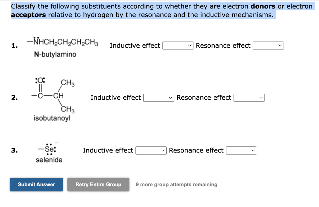 Classify The Following Substituents According To Whether They Are Electron Donors Or Electron Acceptors Relative To Hydr 1