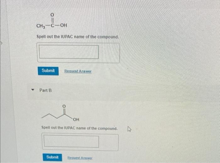Ch2 C Oh Spell Out The Iupac Name Of The Compound Submit Part B Request Answer Oh Spell Out The Iupac Name Of The Co 1