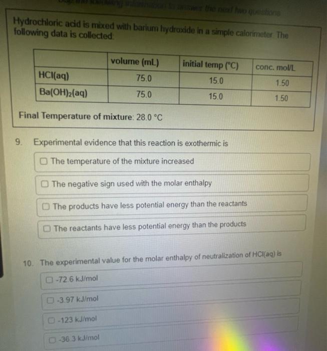 Hydrochloric Acid Is Mixed With Barium Hydroxide In A Simple Calorimeter The Following Data Is Collected Volume Ml 75 1