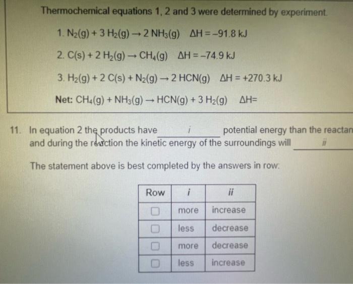 Thermochemical Equations 1 2 And 3 Were Determined By Experiment 1 N G 3 H G 2 Nh3 G Ah 91 8 Kj 2 C S 2