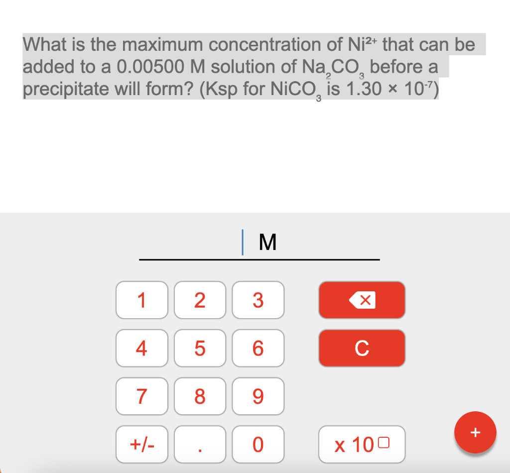 What Is The Maximum Concentration Of Ni That Can Be Added To A 0 00500 M Solution Of Na Co Before A Precipitate Will 1