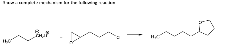 Show A Complete Mechanism For The Following Reaction H3c Ch2l G H C 1