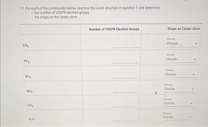 11 For Each Of The Compounds Below Examine The Lewis Structure In Question 5 And Determine O The Number Of Vsepr Elec 1
