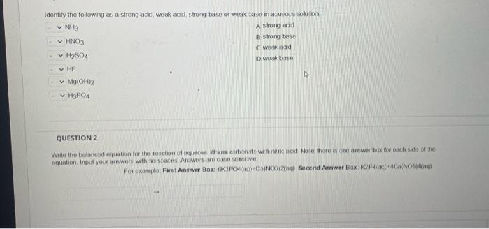 Identify The Following As A Strong Acid Weak Acid Strong Base Or Weak Base In Aqueous Solution A Strong Acid Nh3 H 1