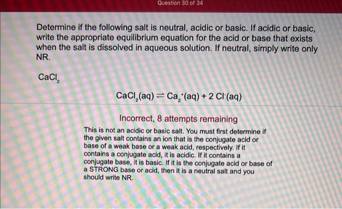 Question 30 Of 34 Determine If The Following Salt Is Neutral Acidic Or Basic If Acidic Or Basic Write The Appropriate 1