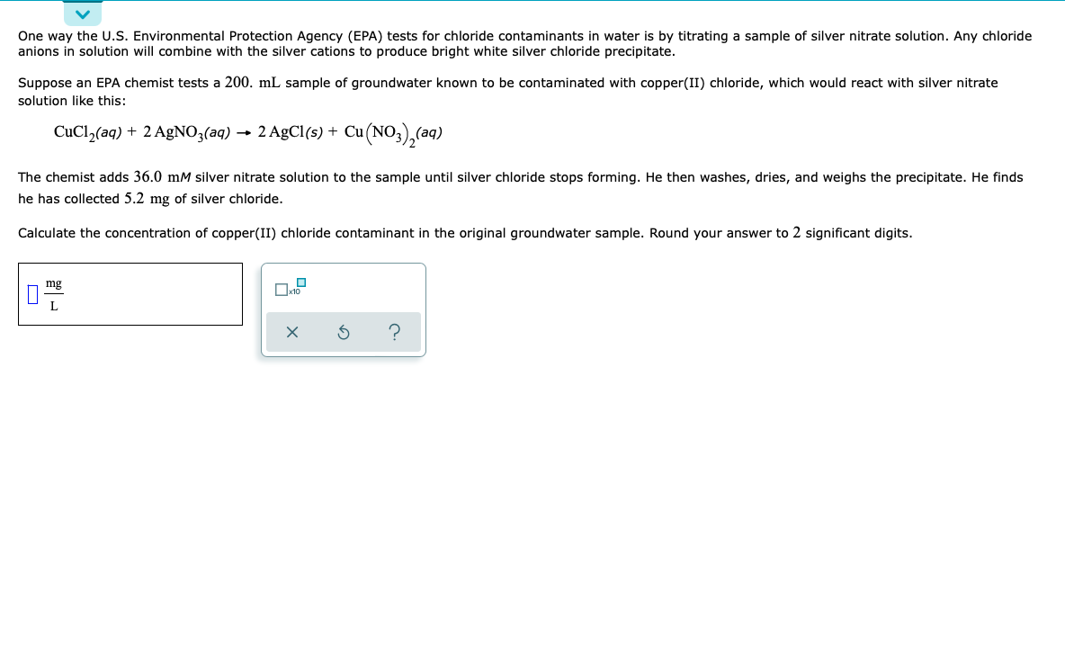 One Way The U S Environmental Protection Agency Epa Tests For Chloride Contaminants In Water Is By Titrating A Sample 1