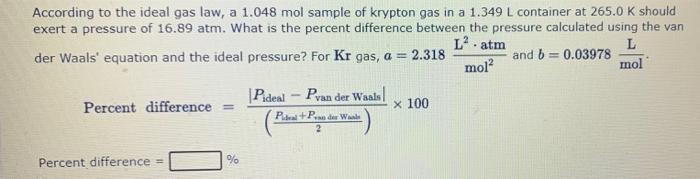 According To The Ideal Gas Law A 10 86 Mol Sample Of Krypton Gas In A 0 8473 L Container At 503 2 K Should Exert A Pres 2