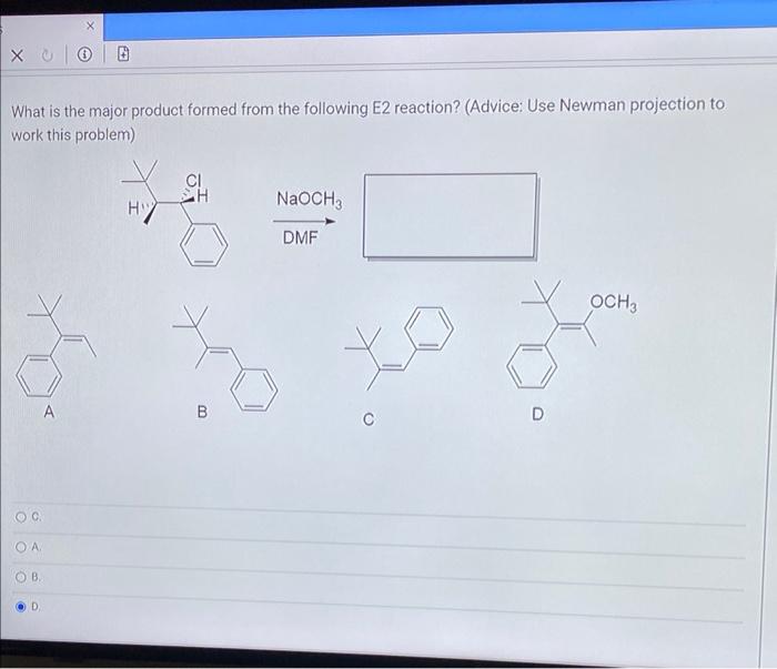 Xu What Is The Major Product Formed From The Following E2 Reaction Advice Use Newman Projection To Work This Problem 1