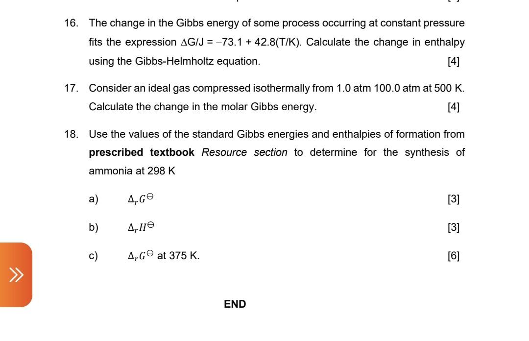 16 The Change In The Gibbs Energy Of Some Process Occurring At Constant Pressure Fits The Expression Ag J 73 1 1