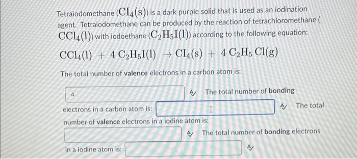 Tetraiodomethane Cl4 S Is A Dark Purple Solid That Is Used As An Iodination Agent Tetraiodomethane Can Be Produced B 1
