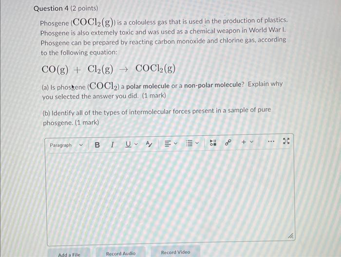 Question 3 2 Points Phosgene Coc12 G Is A Colouless Gas That Is Used In The Production Of Plastics Phosgene Is Als 2