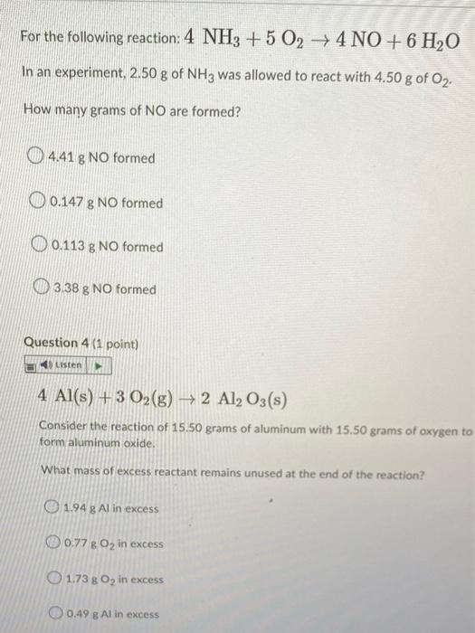 For The Following Reaction 4 Nh3 5 O2 4 No 6 H O In An Experiment 2 50 G Of Nh3 Was Allowed To React With 4 50 G Of 1