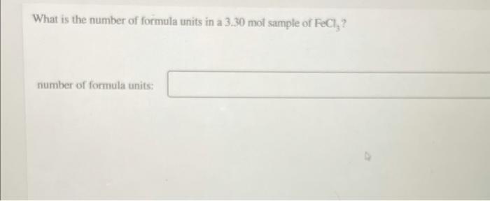 What Is The Number Of Formula Units In A 3 30 Mot Sample Of Fec1 Number Of Formula Units 1