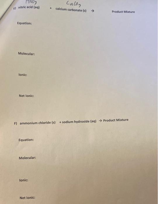 Fino E Nitric Acid Aq Equation Molecular Lonic Net Lonic Equation F Ammonium Chloride S Sodium Hydroxide 1