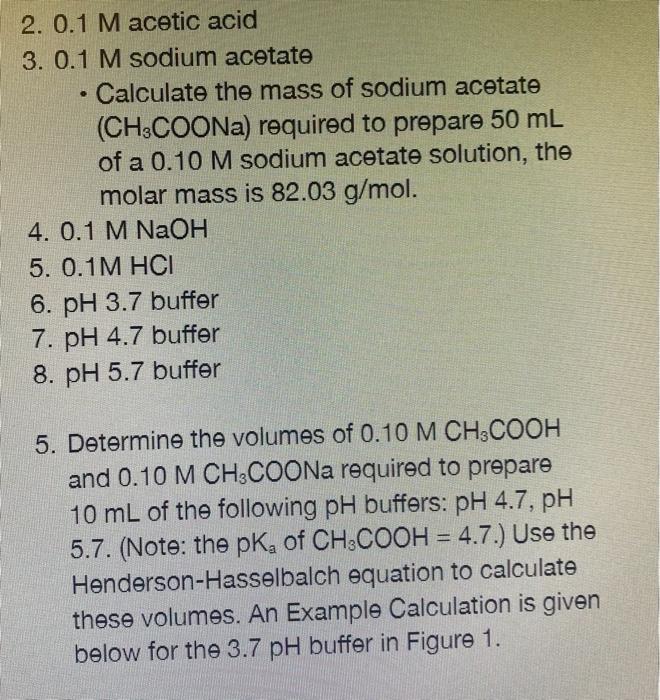 2 0 1 Macetic Acid 3 0 1 M Sodium Acetate Calculate The Mass Of Sodium Acetate Ch3coona Required To Prepare 50 Ml 1