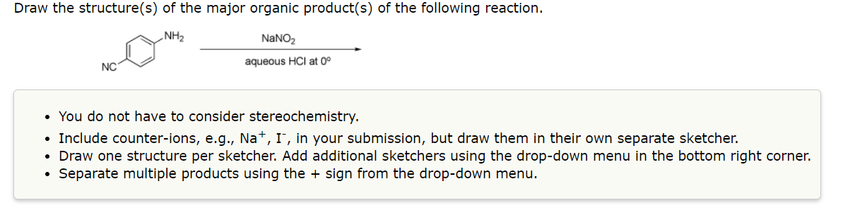 Draw The Structure S Of The Major Organic Product S Of The Following Reaction Nh Nano Aqueous Hci At 0 Nc You Do 1