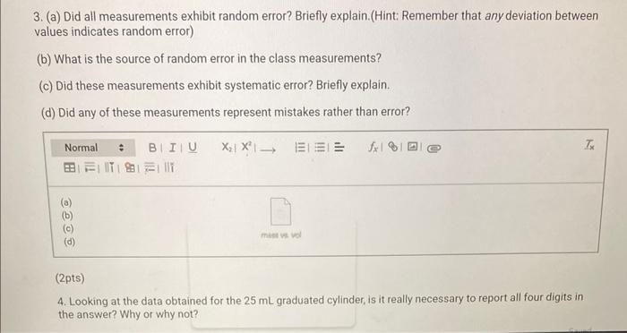 4 Looking At The Data Obtained For The 25 Ml Graduated Cylinder Is It Really Necessary To Report All Four Digits In Th 4