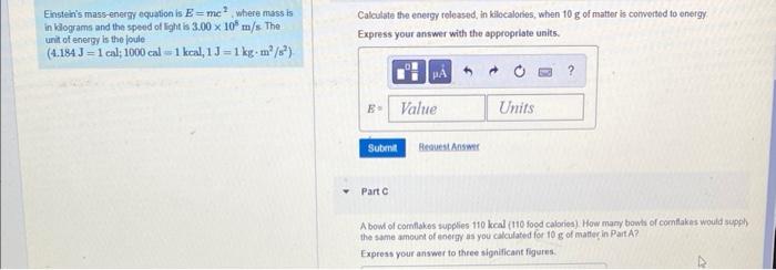 Einstein S Mass Energy Equation Is E Mc Where Mass Is In Kilograms And The Speed Of Light Is 3 00 X 10 M S The Unit Of 1