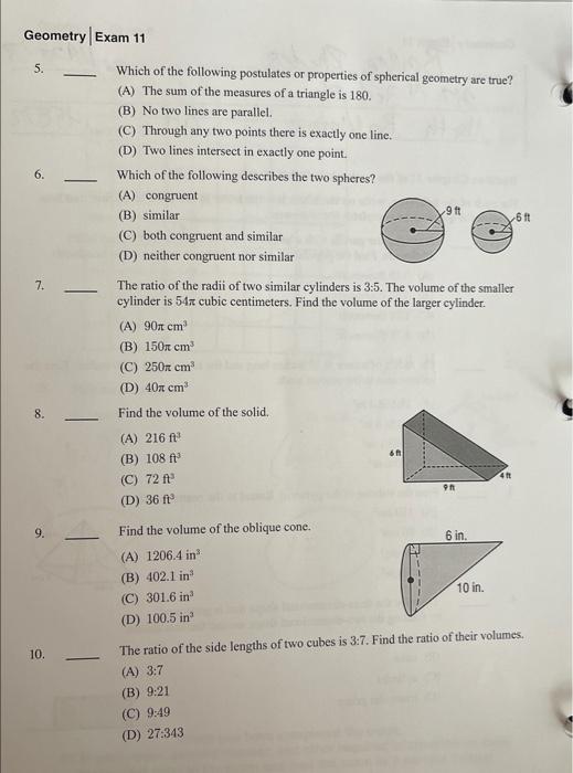 Geometry Exam 11 5 7 9 10 Which Of The Following Postulates Or Properties Of Spherical Geometry Are True A 1