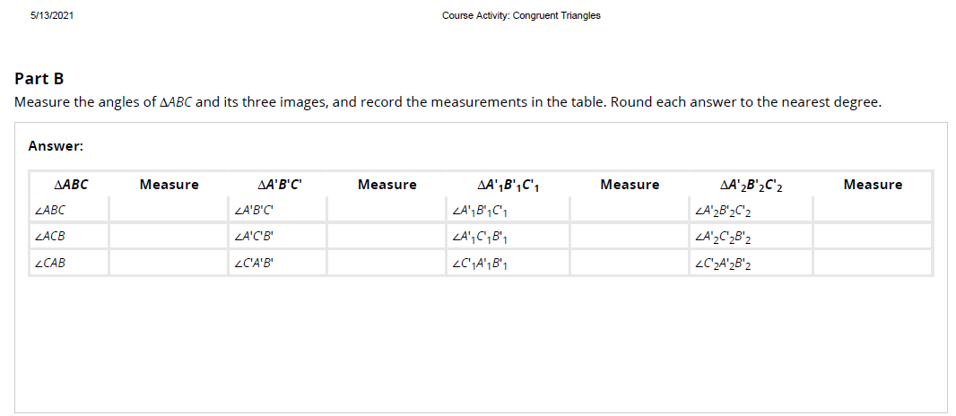 5 13 2021 Part B Measure The Angles Of Aabc And Its Three Images And Record The Measurements In The Table Round Each A 1