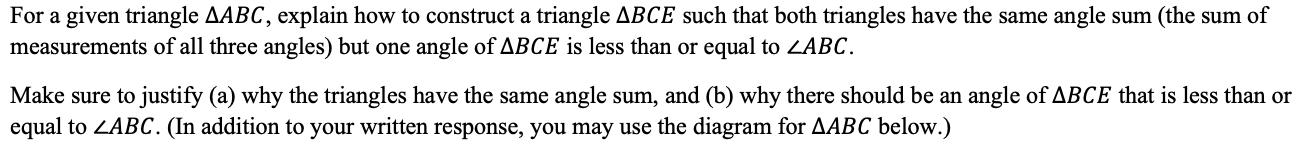 For A Given Triangle Aabc Explain How To Construct A Triangle Abce Such That Both Triangles Have The Same Angle Sum Th 1