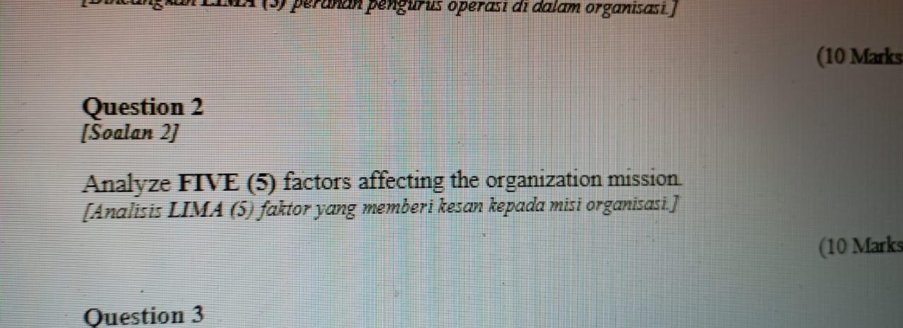 Pengurus Operasi Di Dalam Organisasi 10 Marks Question 2 Soalan 2 Analyze Five 5 Factors Affecting The Organizatio 1