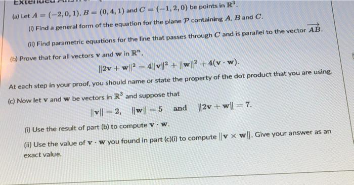 Exter A Let A 2 0 1 B 0 4 1 And C 1 2 0 Be Points In R 1 Find A General Form Of The Equation For T 1