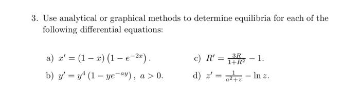 3 Use Analytical Or Graphical Methods To Determine Equilibria For Each Of The Following Differential Equations A X 1