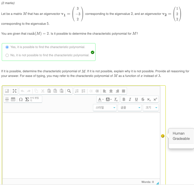 2 Marks Let Be A Matrix M That Has An Eigenvector V1 Corresponding To The Eigenvalue 5 You Are Given That Rank M 1