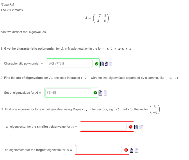2 Marks The 2 X 2 Matrix Has Two Distinct Real Eigenvalues 1 Give The Characteristic Polynomial For A In Maple Notat 1