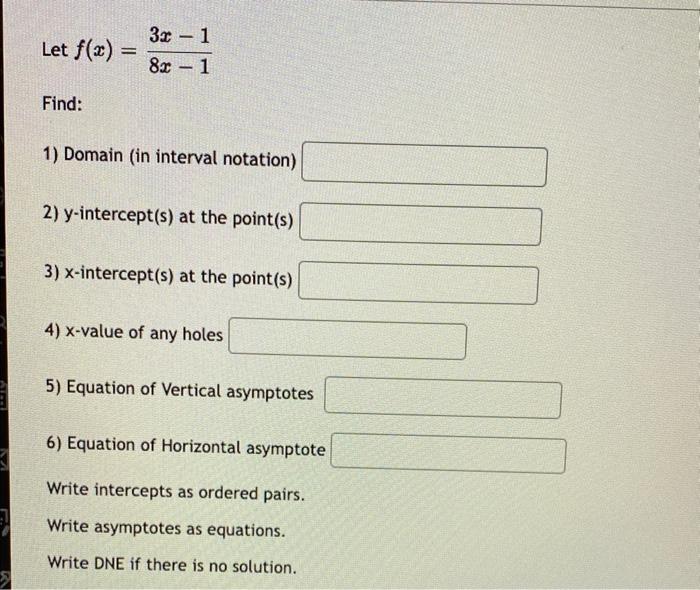Let F X Find 3x 1 8x1 1 Domain In Interval Notation 2 Y Intercept S At The Point S 3 X Intercept S At The 1