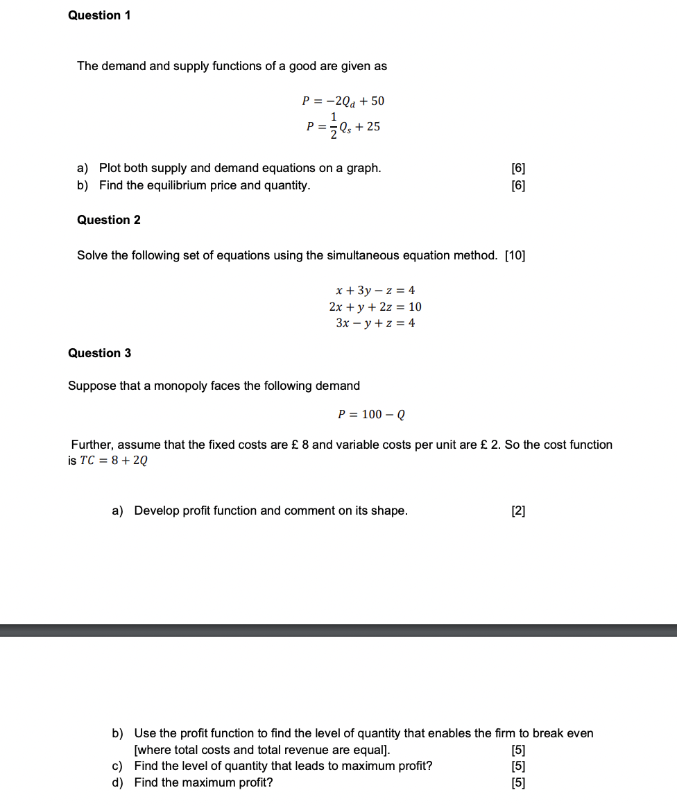 Question 1 The Demand And Supply Functions Of A Good Are Given As P 2qd 50 1 P Zqs 25 A Plot Both Supply And De 1