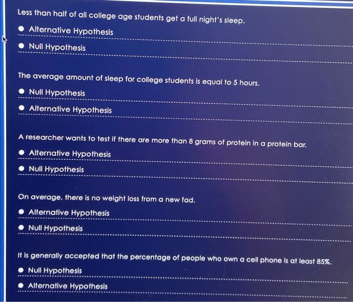 Less Than Half Of All College Age Students Get A Full Night S Sleep Alternative Hypothesis Null Hypothesis The Average 1