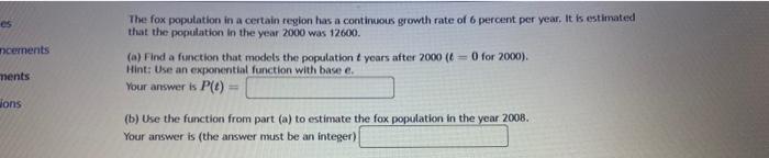 Ncements Ments Ions The Fox Population In A Certain Region Has A Continuous Growth Rate Of 6 Percent Per Year It Is Est 1