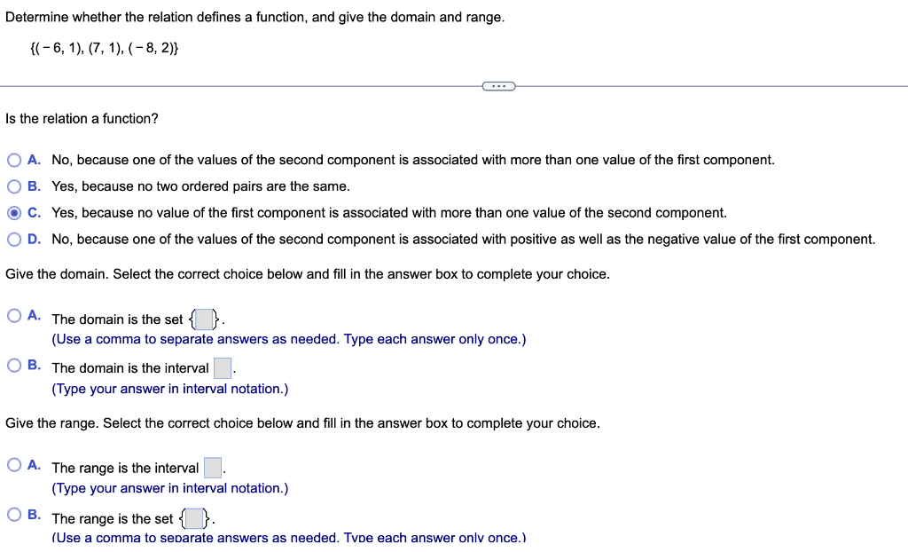 Determine Whether The Relation Defines A Function And Give The Domain And Range 6 1 7 1 8 2 Is The Rela 1
