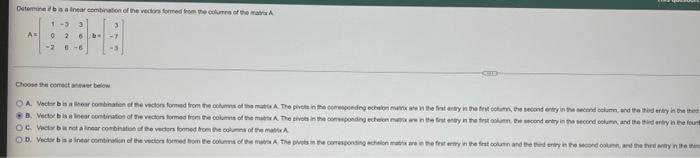 Determine If Bisa Inear Combination Of The Vectors Formed From The Columns Of The Matrix A 1 3 3 A 0 2 6 7 2 6 6 Sed 1