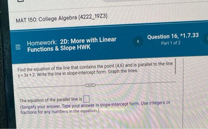 Mat 150 College Algebra 4222 19z3 Homework 2d More With Linear Functions Slope Hwk Question 16 1 7 33 Part 1 Of 1