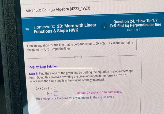 Mat 150 College Algebra 4222 19z3 E Question 24 How To 1 7 Homework 2d More With Linear Ex5 Fnd Eq Perpendicula 1