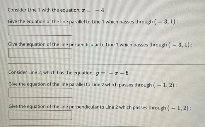 Consider Line 1 With The Equation 4 Give The Equation Of The Line Parallel To Line 1 Which Passes Through 3 1 1