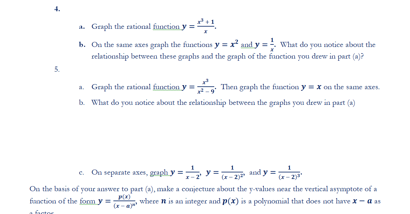 4 5 A Graph The Rational Function Y A B B On The Same Axes Graph The Functions Y X And Y What Do You Notice 1
