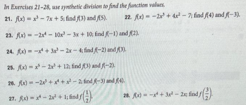 In Exercises 21 28 Use Synthetic Division To Find The Function Values 21 F X X 7x 5 Find F 3 And F 5 22 F 1