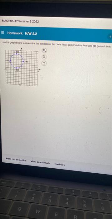 Mac1105 42 Summer B 2022 Homework H W 2 2 Use The Graph Below To Determine The Equation Of The Circle In A Center R 1