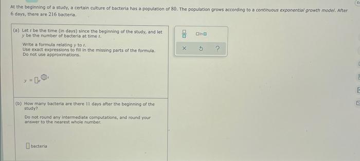At The Beginning Of A Study A Certain Culture Of Bacteria Has A Population Of 80 The Population Grows According To A C 1