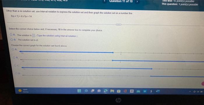Other Than A No Solution Set Use Interval Notation To Express The Solution Set And Then Graph The Solution Set On A Num 1
