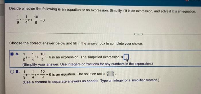 Decide Whether The Following Is An Equation Or An Expression Simplify If It Is An Expression And Solve If It Is An Equ 1