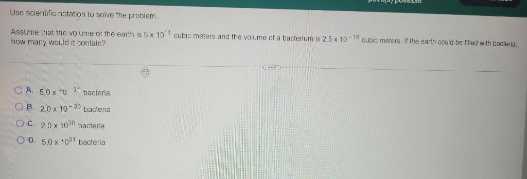 Use Scientific Notation To Solve The Problem Assume That The Volume Of The Earth Is 5 X 1014 Cubic Meters And The Volum 1