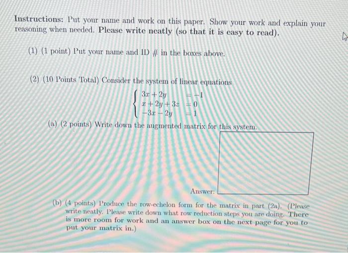 Instructions Put Your Name And Work On This Paper Show Your Work And Explain Your Reasoning When Needed Please Write 1