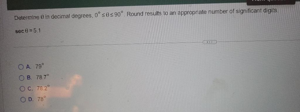 Determine E In Decimal Degrees 0 0 90 Round Results To An Appropriate Number Of Significant Digits Sec 0 5 1 A 1