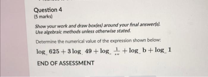 Question 3 5 Marks Show Your Work And Draw Box Es Around Your Final Answer S Use Algebraic Methods Unless Otherwise 2